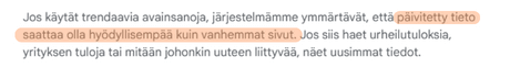 Tekstikappale selittää, että päivitetyt tiedot voivat olla hyödyllisempiä kuin vanhemmat sivut, erityisesti trendaavien avainsanojen kohdalla.