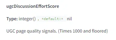 ugcDiscussionEffortScore parametri. Integer-tyyppi, joka mittaa käyttäjien luoman sisällön sivun laatua (kerrottuna tuhannella ja pyöristettynä alaspäin).